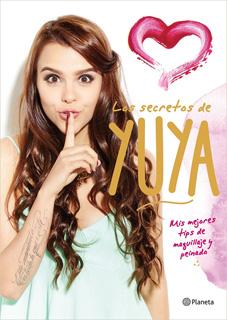LOS SECRETOS DE YUYA