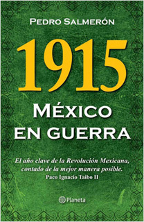 1915 MEXICO EN GUERRA