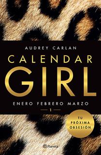 CALENDAR GIRL 1: ENERO, FEBRERO, MARZO