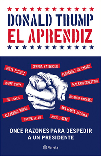 DONALD TRUMP: EL APRENDIZ, ONCE RAZONES PARA...