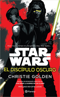 STAR WARS: EL DISCIPULO OSCURO