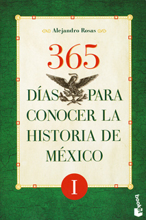 365 DIAS PARA CONOCER LA HISTORIA DE MEXICO 1
