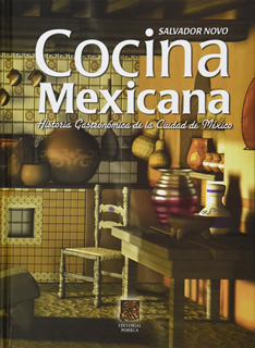 COCINA MEXICANA: HISTORIA GASTRONOMICA DE LA...