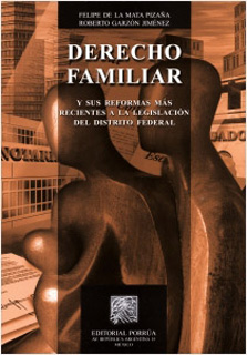 DERECHO FAMILIAR Y SUS REFORMAS MAS RECIENTES A LA LEGISLACION D.F.