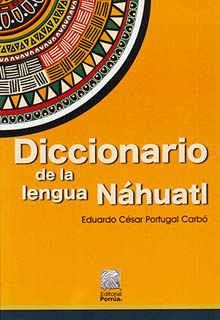 DICCIONARIO DE LA LENGUA NAHUATL