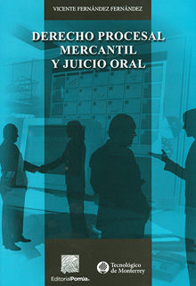 DERECHO PROCESAL MERCANTIL Y JUICIO ORAL