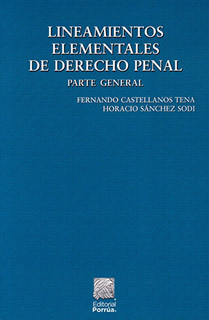 LINEAMIENTOS ELEMENTALES DE EDERCHO PENAL: PARTE GENERAL