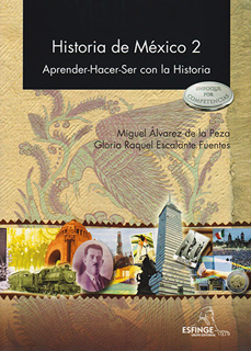 HISTORIA DE MEXICO 2: APRENDER, HACER, SER CON...