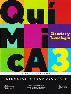 CIENCIAS Y TECNOLOGIA 3: QUIMICA