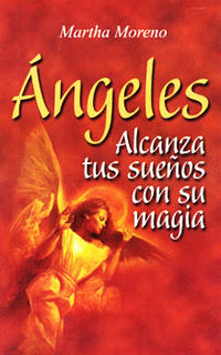 ANGELES: ALCANZA TUS SUEÑOS CON SU MAGIA