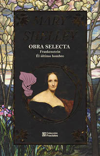 MARY SHELLEY: OBRA COMPLETA (FRANKENSTEIN - EL ULTIMO HOMBRE)