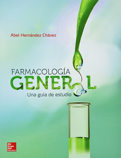 FARMACOLOGIA GENERAL: UNA GUIA DE ESTUDIO