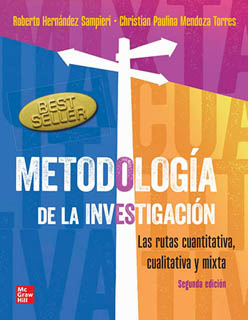 METODOLOGIA DE LA INVESTIGACION: LAS RUTAS CUANTITATIVA, CUALITATIVA Y MIXTA