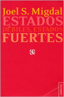 ESTADOS DEBILES, ESTADOS FUERTES