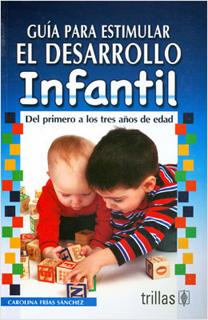 GUIA ESTIMULAR DESARROLLO INFANTIL 1-3 AÑOS ESTIMULACION TEMPRANA