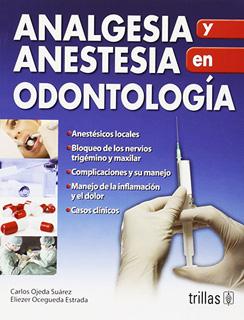 ANALGESIA Y ANESTESIA EN ODONTOLOGIA