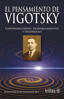 EL PENSAMIENTO DE VIGOTSKY: CONTRADICCIONES,...