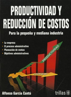 PRODUCTIVIDAD Y REDUCCION DE COSTOS PARA LA...