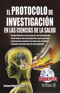 EL PROTOCOLO DE INVESTIGACION EN LAS CIENCIAS DE LA SALUD (INCLUYE CD)