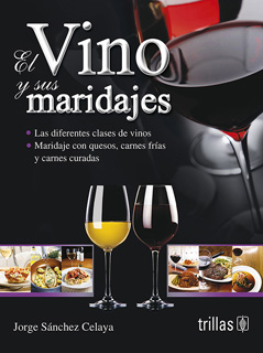 EL VINO Y SUS MARIDAJES