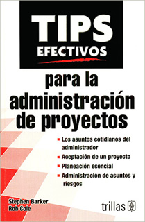 TIPS EFECTIVOS PARA LA ADMINISTRACION DE PROYECTOS