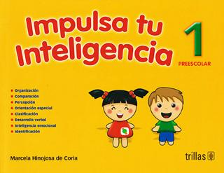 IMPULSA TU INTELIGENCIA 1 (PREESCOLAR)