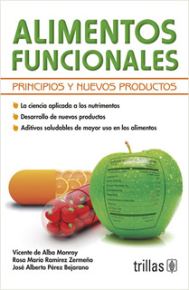 ALIMENTOS FUNCIONALES: PRINCIPIOS Y NUEVOS PRODUCTOS