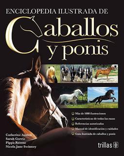 ENCICLOPEDIA ILUSTRADA DE CABALLOS Y PONIS