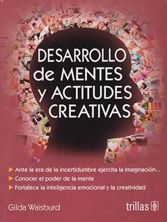 DESARROLLO DE MENTES Y ACTITUDES CREATIVAS