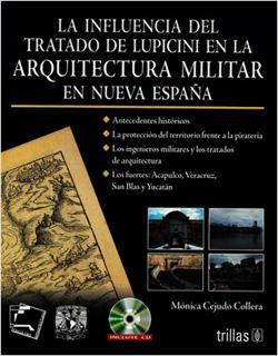 LA INFLUENCIA DEL TRATADO DE LUPICINI EN LA ARQUITECTURA MILITAR EN NUEVA ESPAÑA