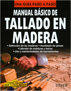 MANUAL BASICO DE TALLADO EN MADERA