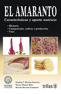 EL AMARANTO: CARACTERISTICAS Y APORTE NUTRICIO