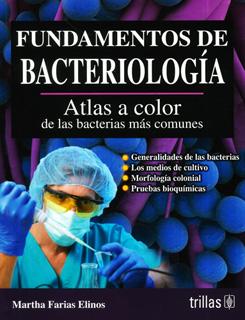 FUNDAMENTOS DE BACTERIOLOGIA: ATLAS A COLOR DE LAS BACTERIAS MAS COMUNES