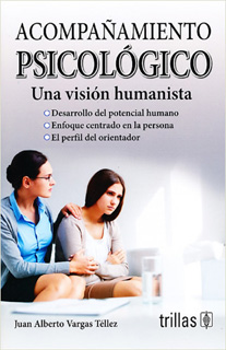 ACOMPAÑAMIENTO PSICOLOGICO: UNA VISION HUMANISTA