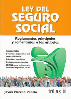 LEY DEL SEGURO SOCIAL: REGLAMENTOS PRINCIPALES Y...