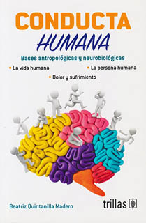 CONDUCTA HUMANA: BASES ANTROPOLOGICAS Y NEUROBIOLOGICAS