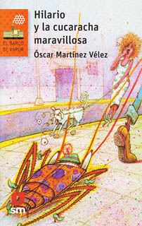 HILARIO Y LA CUCARACHA MARAVILLOSA (SERIE NARANJA)