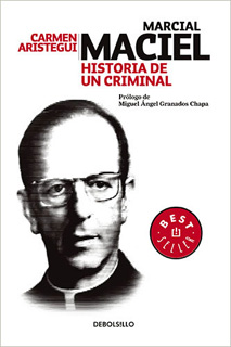 MARCIAL MACIEL: HISTORIA DE UN CRIMINAL