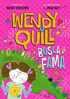 WENDY QUILL BUSCA LA FAMA