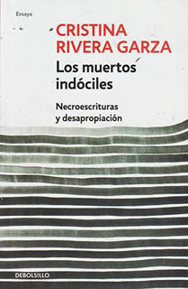 LOS MUERTOS INDOCILES: NECROESCRITURAS Y DESAPROPIACION
