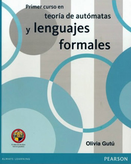 PRIMER CURSO EN TEORIA DE AUTOMATAS Y LENGUAJE FORMALES