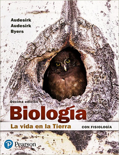 BIOLOGIA: LA VIDA EN LA TIERRA CON FISIOLOGIA