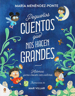 PEQUEÑOS CUENTOS QUE NOS HACEN GRANDES