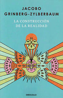 LA CONSTRUCCION DE LA REALIDAD