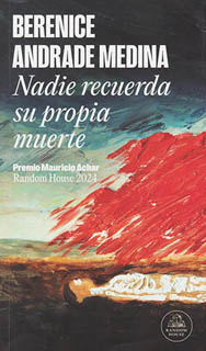 NADIE RECUERDA SU PROPIA MUERTE