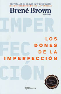 LOS DONES DE LA IMPERFECCION (EDICION 10 ANIVERSARIO)