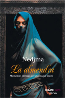 LA ALMENDRA: MEMORIAS EROTICAS DE UNA MUJER ARABE (BOLSILLO)