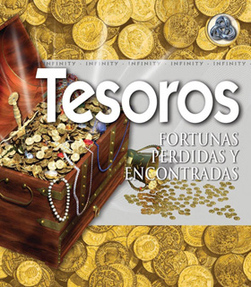 TESOROS: FORTUNAS PERDIDAS Y ENCONTRADAS