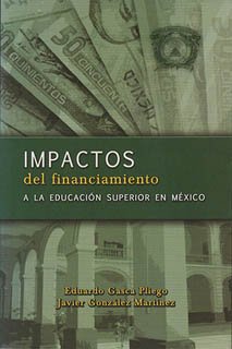 IMPACTOS DEL FINANCIAMIENTO A LA EDUCACION SUPERIOR EN MEXICO