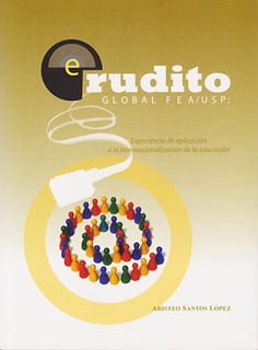 ERUDITO GLOBAL FEA - USP: EXPERIENCIA DE APLICACION A LA INTERNACIONALIZACION DE LA EDUCACION